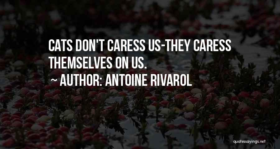 Rivarol Quotes By Antoine Rivarol