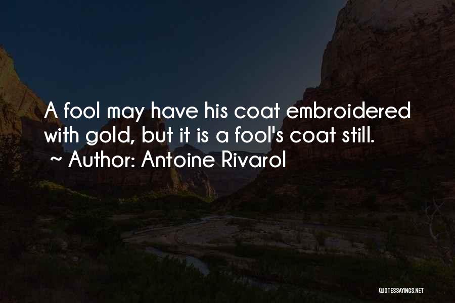 Rivarol Quotes By Antoine Rivarol