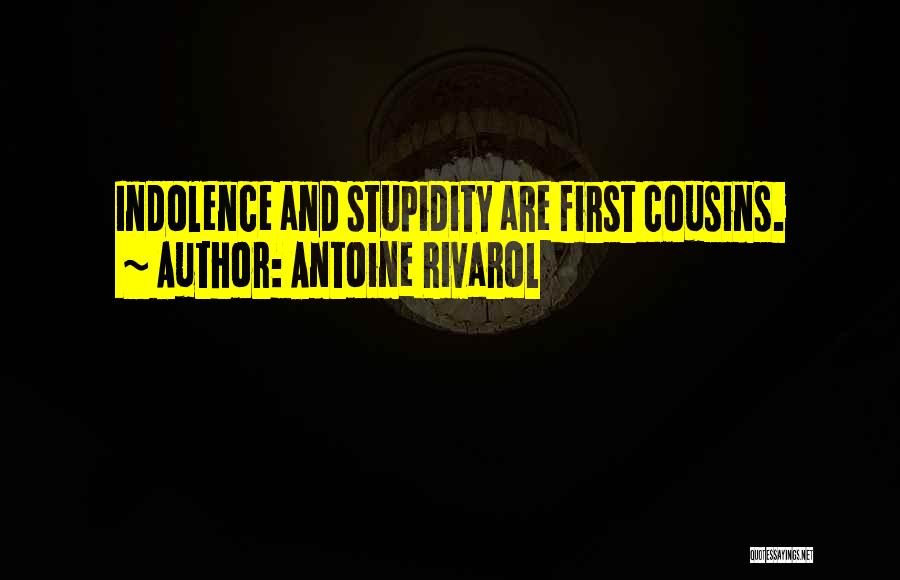 Rivarol Quotes By Antoine Rivarol