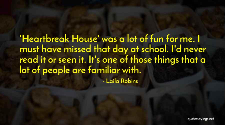 Rivarolas Quotes By Laila Robins Rivarolas Quotes By Laila Robins