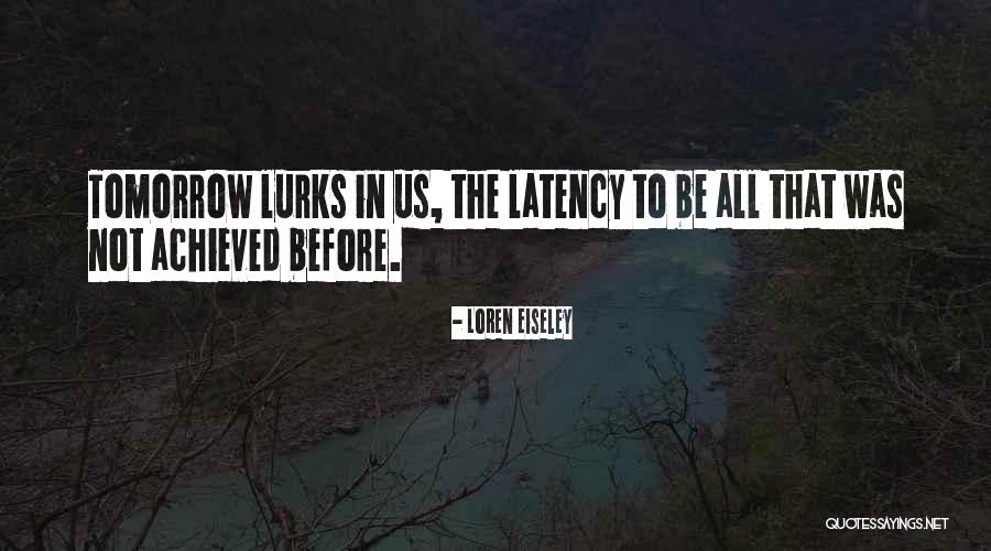 Rivarolas Quotes By Loren Eiseley Rivarolas Quotes By Loren Eiseley
