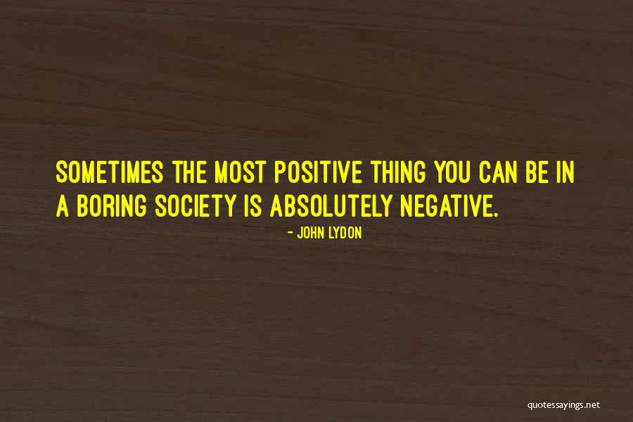 Rivedila Quotes By John Lydon Rivedila Quotes By John Lydon