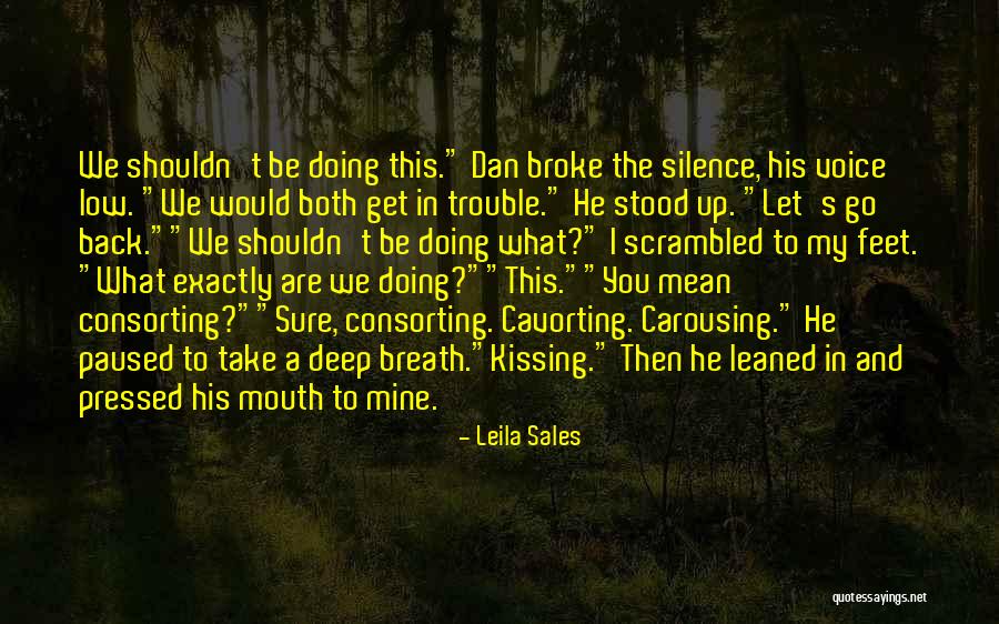 Rivelino Feint Quotes By Leila Sales Rivelino Feint Quotes By Leila Sales