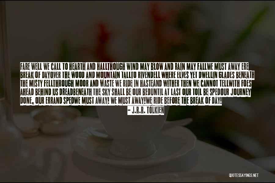 Rivendell Quotes By J.R.R. Tolkien Rivendell Quotes By J.R.R. Tolkien