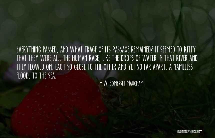 River And Sea Quotes By W. Somerset Maugham River And Sea Quotes By W. Somerset Maugham