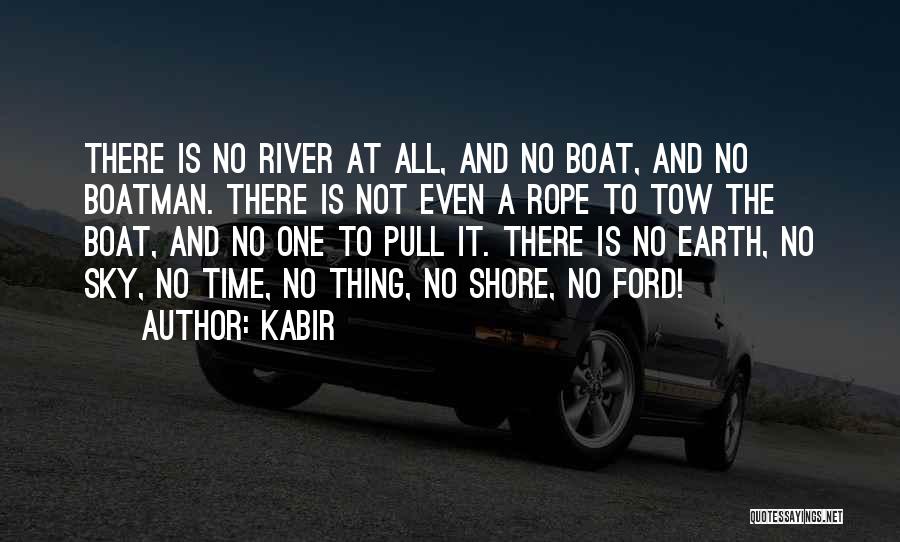 River Boat Quotes By Kabir