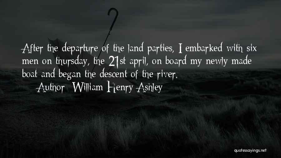 River Boat Quotes By William Henry Ashley