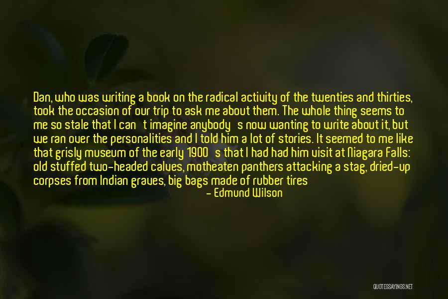 River Book Quotes By Edmund Wilson River Book Quotes By Edmund Wilson