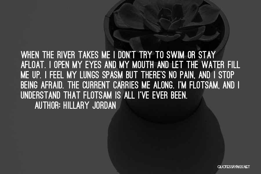 River Current Quotes By Hillary Jordan