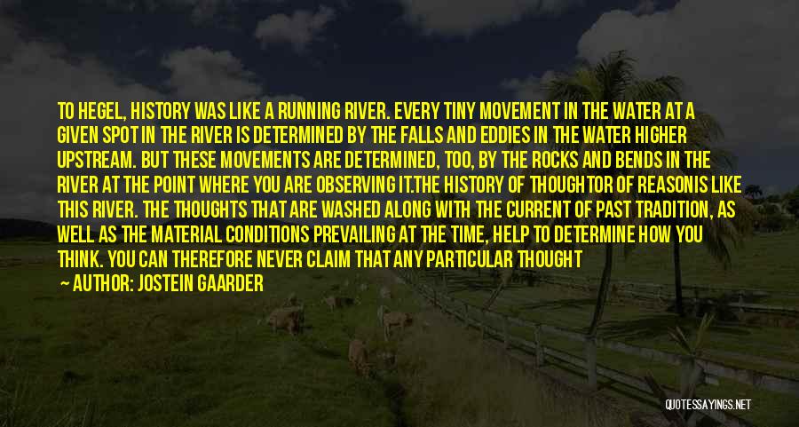 River Current Quotes By Jostein Gaarder