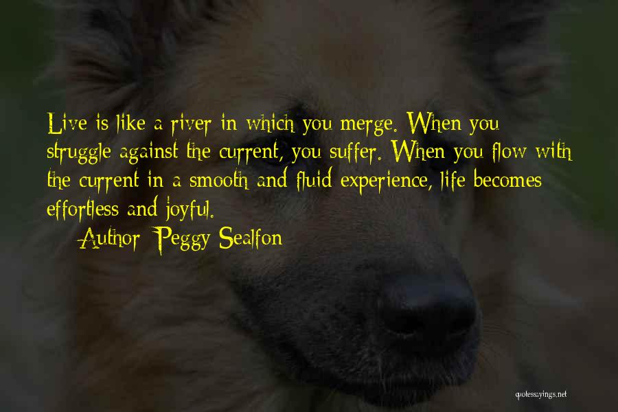 River Current Quotes By Peggy Sealfon