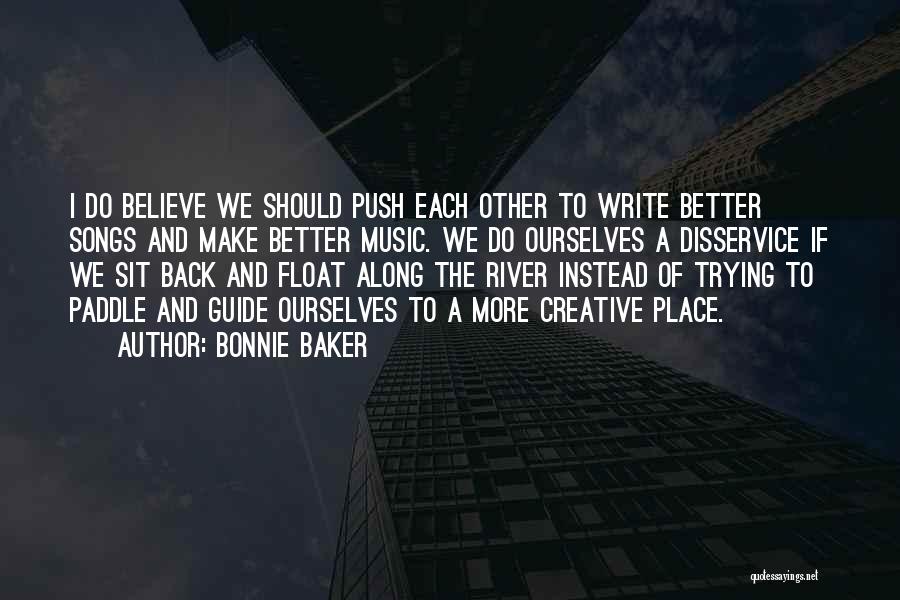 River Float Quotes By Bonnie Baker