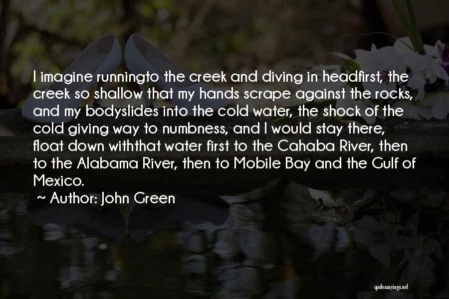 River Float Quotes By John Green