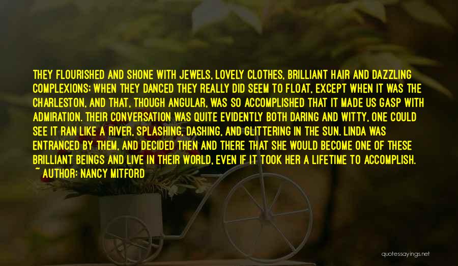 River Float Quotes By Nancy Mitford