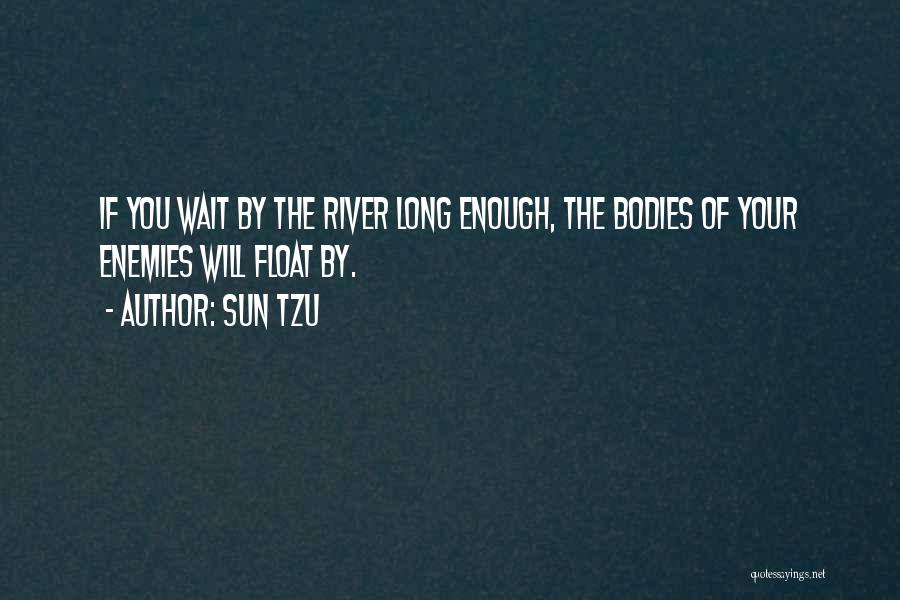 River Float Quotes By Sun Tzu