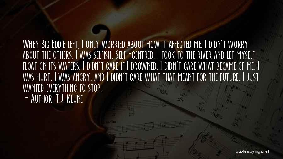 River Float Quotes By T.J. Klune