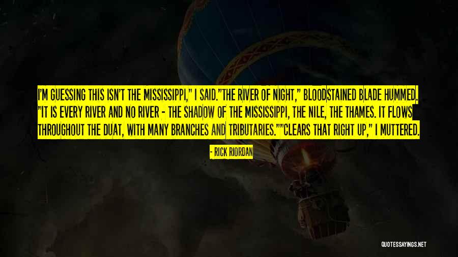 River Flows One Way Quotes By Rick Riordan River Flows One Way Quotes By Rick Riordan