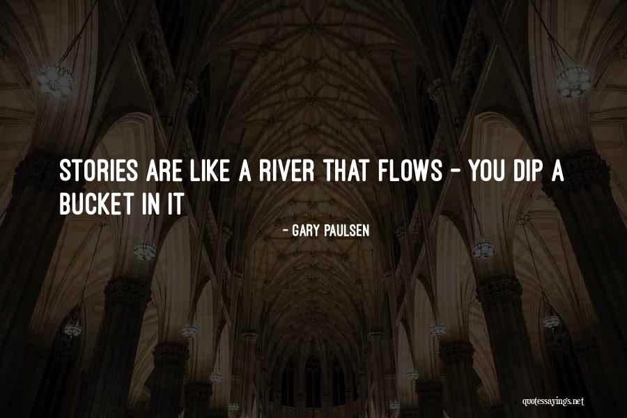 River Gary Paulsen Quotes By Gary Paulsen River Gary Paulsen Quotes By Gary Paulsen