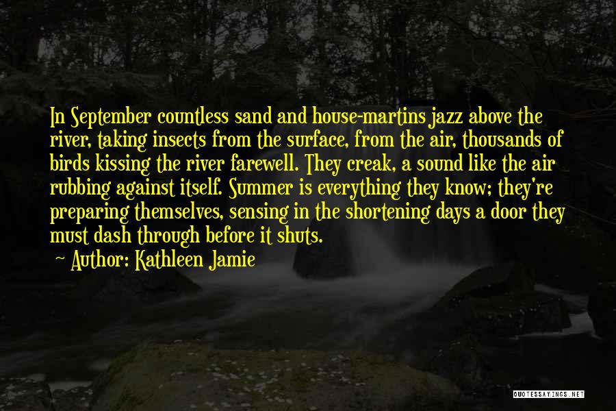 River House Quotes By Kathleen Jamie