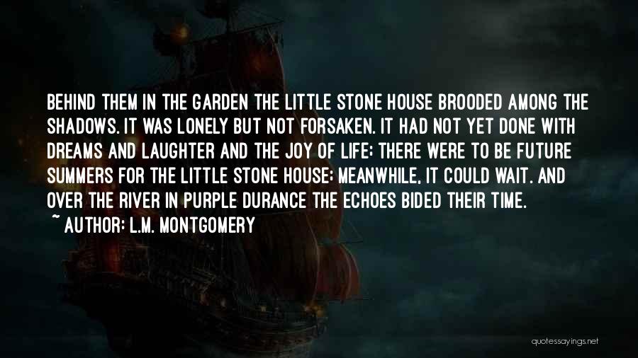 River House Quotes By L.M. Montgomery