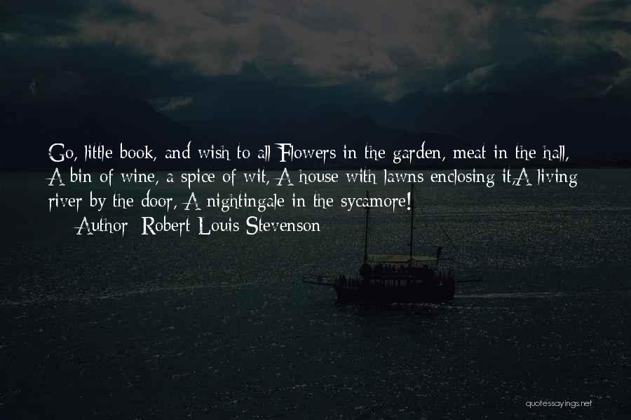 River House Quotes By Robert Louis Stevenson