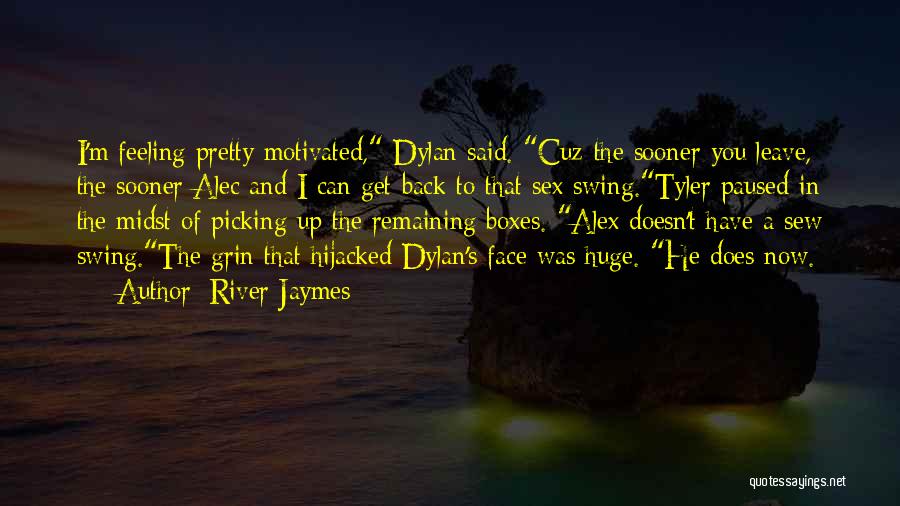 River Jaymes Quotes 619150