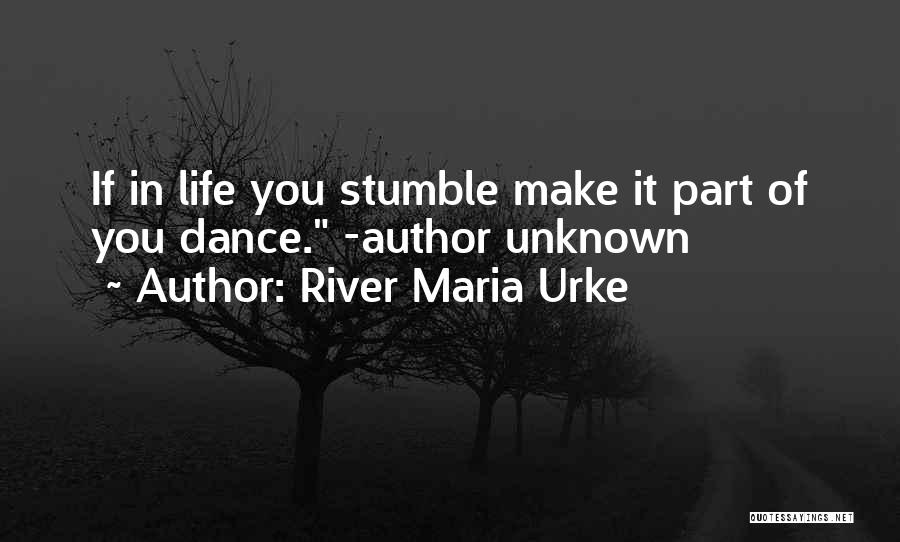 River Maria Urke Quotes 1404561