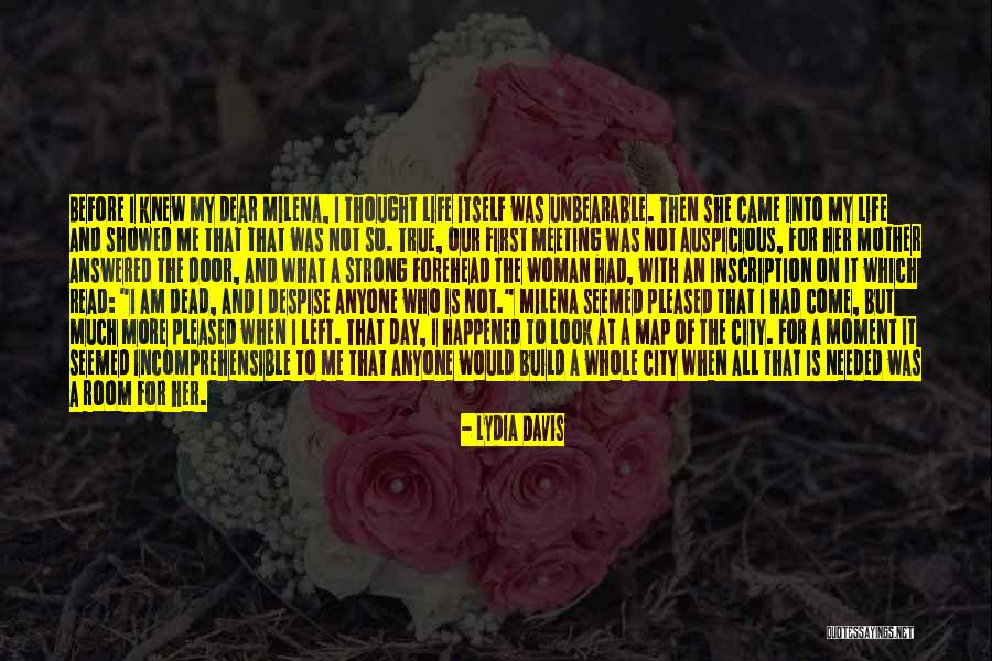 River Oak Quotes By Lydia Davis River Oak Quotes By Lydia Davis