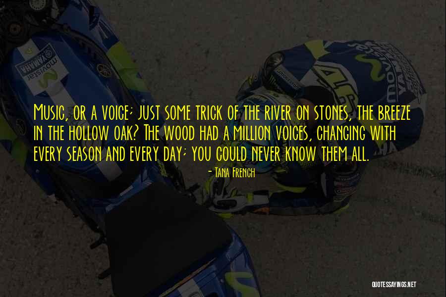 River Oak Quotes By Tana French River Oak Quotes By Tana French