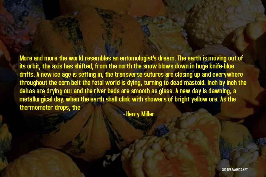 River Of Earth Quotes By Henry Miller River Of Earth Quotes By Henry Miller