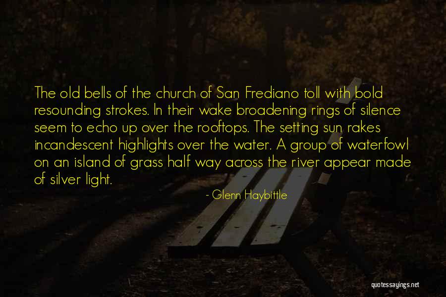 River Of Grass Quotes By Glenn Haybittle River Of Grass Quotes By Glenn Haybittle