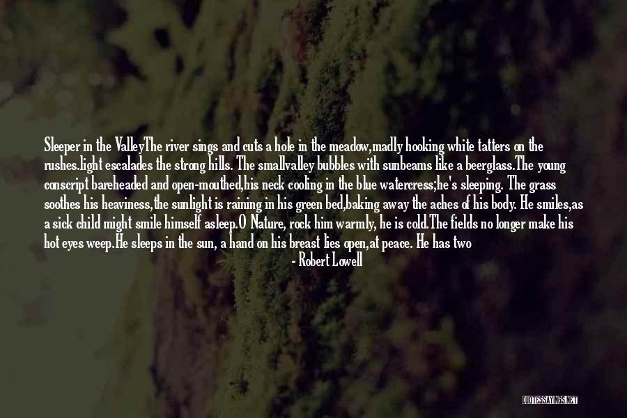 River Of Grass Quotes By Robert Lowell River Of Grass Quotes By Robert Lowell