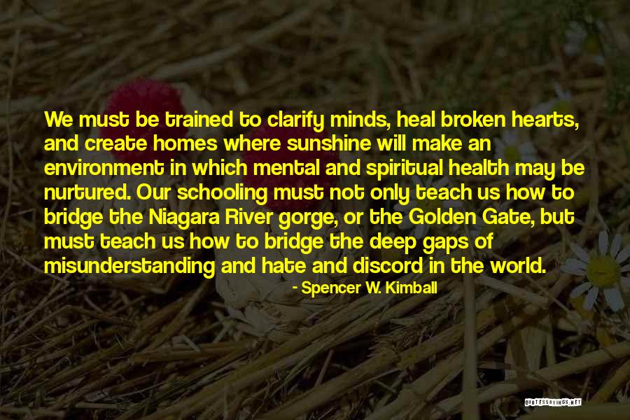 River Of Hate Quotes By Spencer W. Kimball River Of Hate Quotes By Spencer W. Kimball