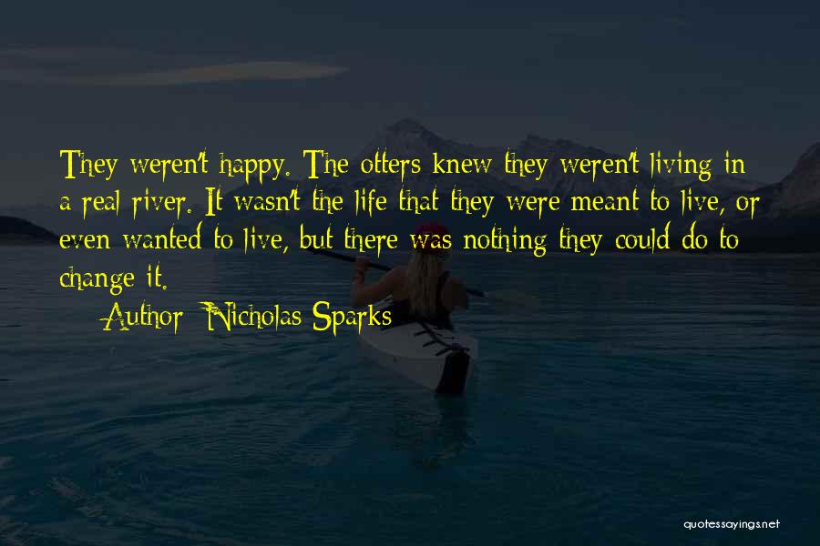 River Otters Quotes By Nicholas Sparks