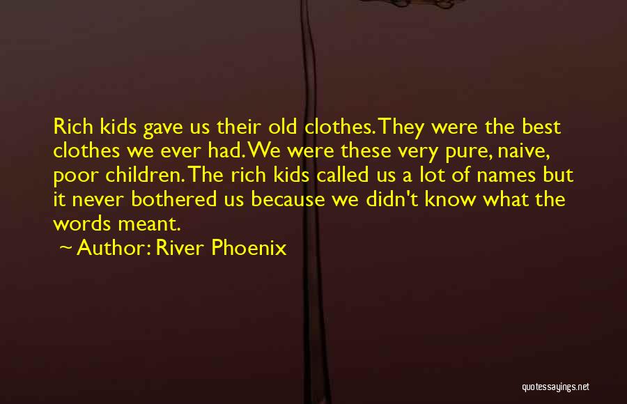 River Phoenix Quotes 2071385