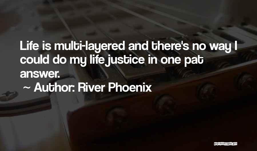 River Phoenix Quotes 2175942