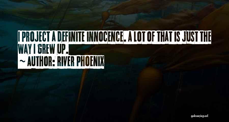 River Phoenix Quotes 642454