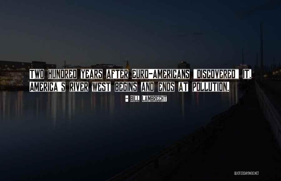 River Pollution Quotes By Bill Lambrecht River Pollution Quotes By Bill Lambrecht