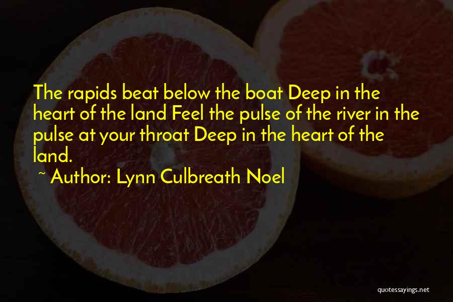 River Rapids Quotes By Lynn Culbreath Noel