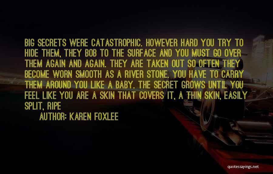 River Secrets Quotes By Karen Foxlee