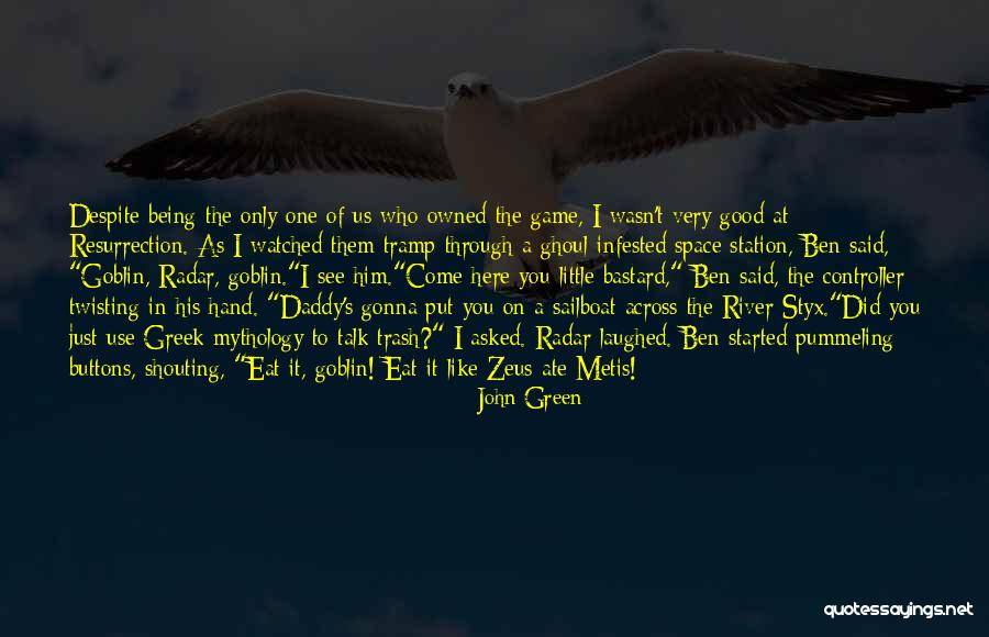 River Styx Quotes By John Green