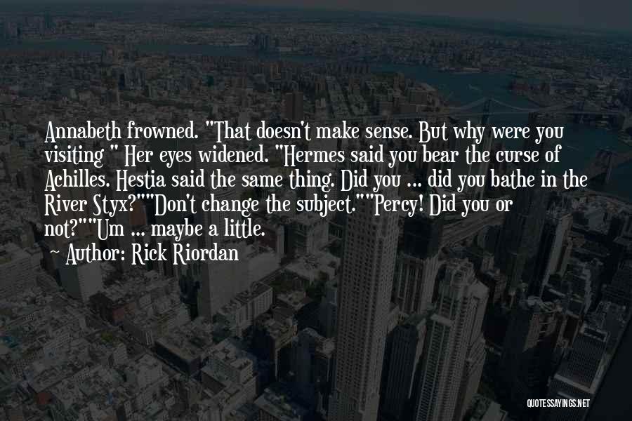 River Styx Quotes By Rick Riordan