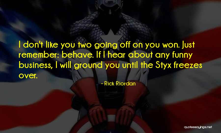 River Styx Quotes By Rick Riordan