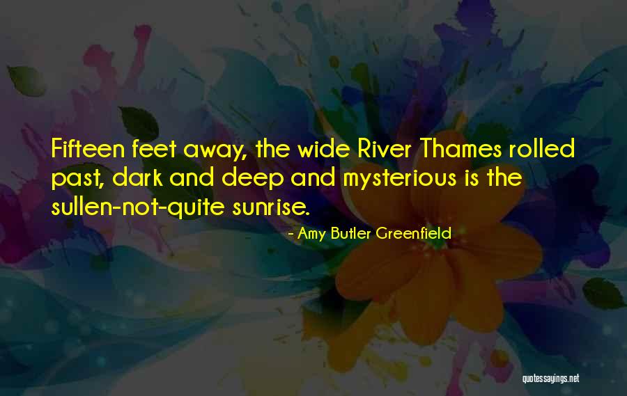 River Thames Quotes By Amy Butler Greenfield River Thames Quotes By Amy Butler Greenfield