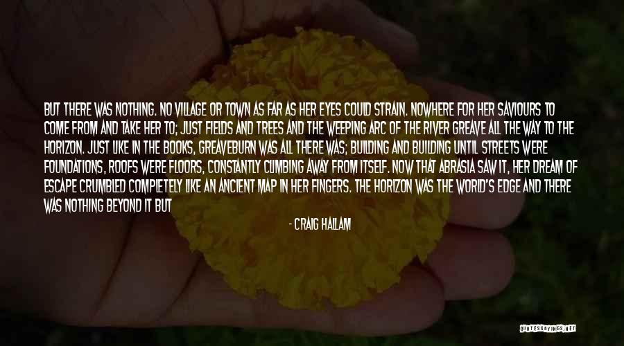 River Town Quotes By Craig Hallam River Town Quotes By Craig Hallam