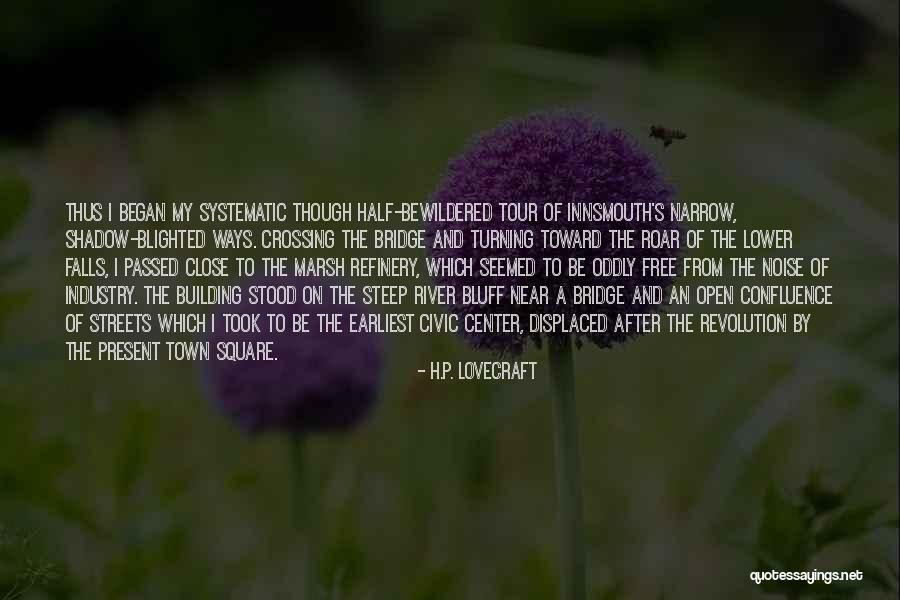 River Town Quotes By H.P. Lovecraft River Town Quotes By H.P. Lovecraft