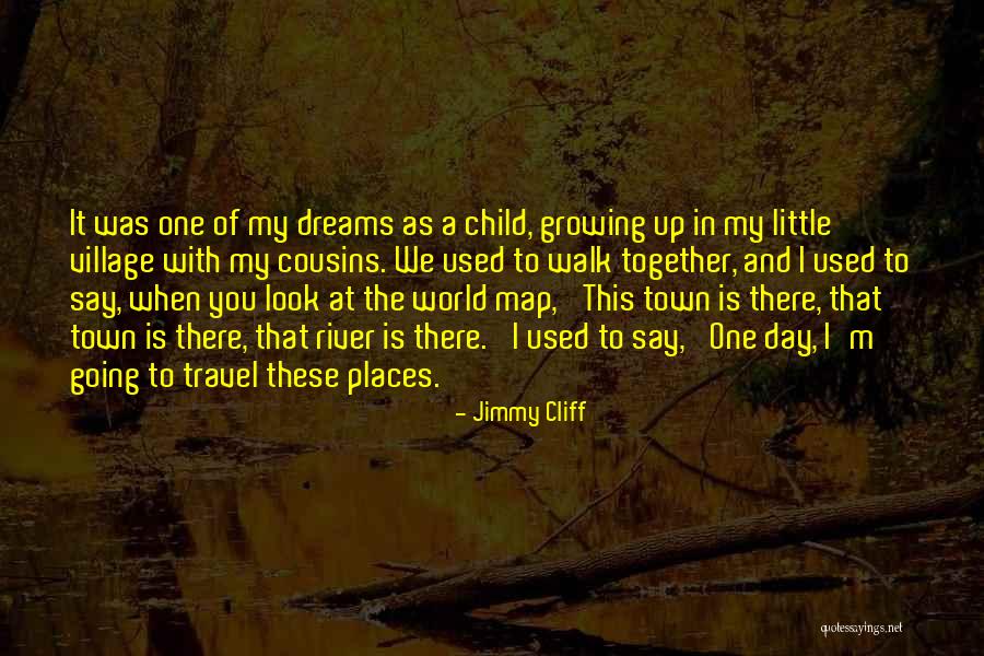 River Town Quotes By Jimmy Cliff River Town Quotes By Jimmy Cliff