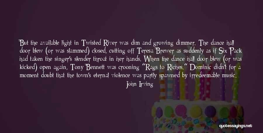 River Town Quotes By John Irving