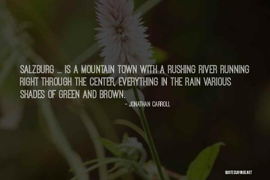 River Town Quotes By Jonathan Carroll River Town Quotes By Jonathan Carroll