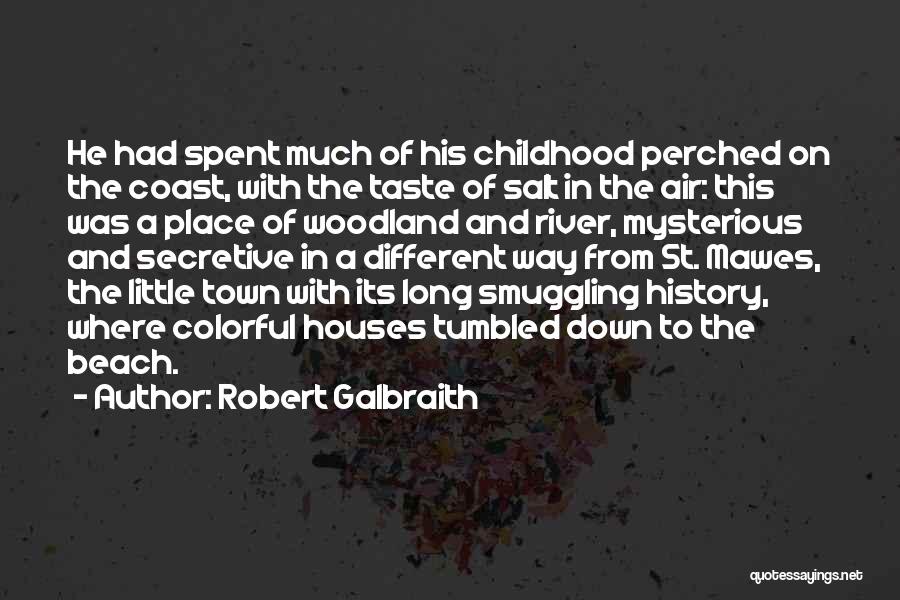 River Town Quotes By Robert Galbraith